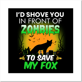 In Front Of Zombies To Save My Fox Halloween Saying Posters and Art